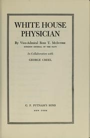 White house physician by Ross T. McIntire