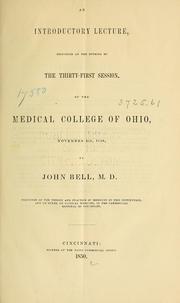Cover of: An introductory lecture delivered at the opening of the thirty-first session of the Medical College of Ohio: November 4th, 1850