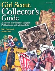 Cover of: Girl Scout Collectors' Guide: A History of Uniforms, Insignia, Publications, And Memorabilia