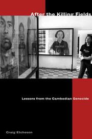 Cover of: After the Killing Fields: Lessons from the Cambodian Genocide (Modern Southeast Asia Series)