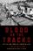 Cover of: Blood on the tracks