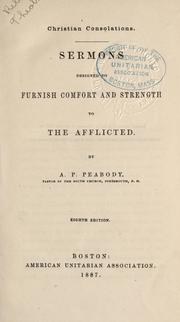 Cover of: Christian consolations: sermons designed to furnish comfort and strength to the afflicted.