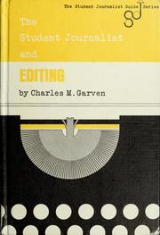 The student journalist and editing by Charles M. Garven