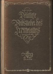Cover of: Deutsche Volkslieder des Mittelalters