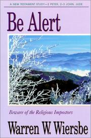 Cover of: Be alert by Warren W. Wiersbe