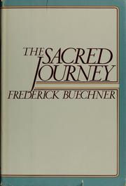 Cover of: The sacred journey by Frederick Buechner