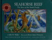 Seahorse reef by Sally M. Walker