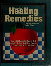 Cover of: Bottom Line's healing remedies: over 1,000 astounding ways to heal arthritis, asthma, high blood pressure, varicose veins, warts and more!