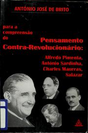 Cover of: Para a compreensão do pensamento contra-revolucionário: Alfredo Pimenta, António Sardinha, Charles Maurras, Salazar