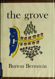 Cover of: The Grove. by Burton Bernstein