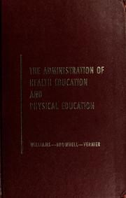 Cover of: The administration of health education and physical education