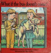Cover of: What if the bus doesn't come?: Mark and Melanie prepare for school
