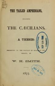 Cover of: The tailed amphibians: including the cæcilians