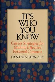 Cover of: It's who you know: career strategies for making effective personal contacts