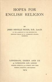 Cover of: Hopes for English religion by John Neville Figgis