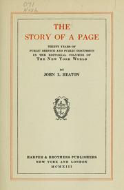 Cover of: The story of a page: thirty years of public service and public discussion in the editorial columns of the New York World