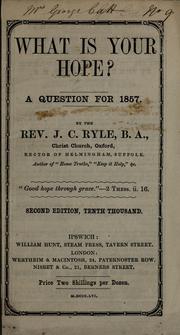 Cover of: What is your hope?: a question for 1857