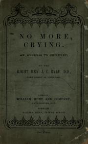 Cover of: No more crying: an address to children