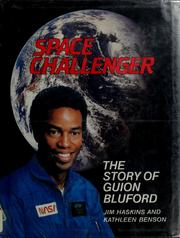 Cover of: Space challenger: the story of Guion Bluford : an authorized biography