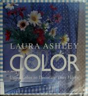 Cover of: Laura Ashley color: using color to decorate your home