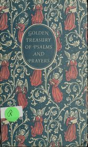 Cover of: A Golden treasury of psalms and prayers for all faiths ; decorations by Fritz Kredel
