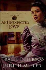 An Unexpected Love by Tracie Peterson, Judith Miller