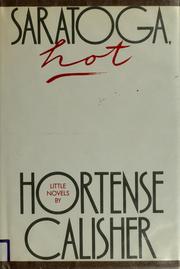 Cover of: Saratoga, hot by Hortense Calisher