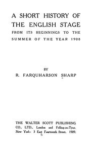 Cover of: A short history of the English stage from its beginnings to the summer of the year 1908