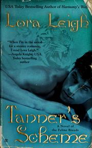 Cover of: Tanner's scheme by Lora Leigh