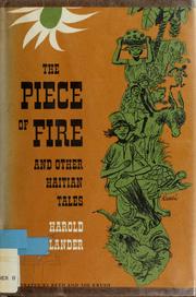Cover of: The piece of fire, and other Haitian tales