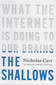 Cover of: The Shallows: What the Internet Is Doing to Our Brains by 