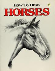 How to draw horses by Carrie A. Snyder, Arnold Snyder