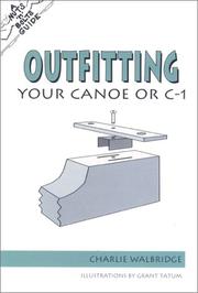Cover of: The Nuts 'N' Bolts Guide to Outfitting Your Canoe or C-1 (Nuts 'N' Bolts - Menasha Ridge)