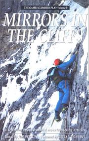 Cover of: Mirrors in the Cliffs: The Games Climbers Play, Volume II