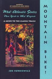 Cover of: Mountain bike! the Mid-Atlantic States: Maryland to New Jersey : a guide to the classic trails