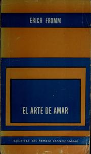 Cover of: El arte de amar by Erich Fromm
