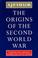 Cover of: The origins of the Second World War