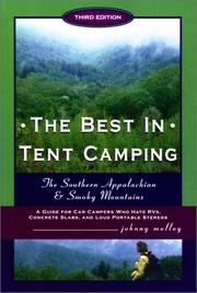 Cover of: The best in tent camping: the southern Appalachian & Smoky Mountains : a guide for campers who hate RVs, concrete slabs, and loud portable stereos