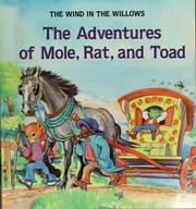 The adventures of Mole, Rat, and Toad by Janet Palazzo-Craig