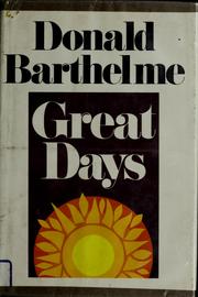 Cover of: Great days by Donald Barthelme