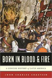 Cover of: Born in Blood and Fire: A Concise History of Latin America by 