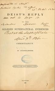 Cover of: The deist's reply to the alleged supernatural evidences of Christianity