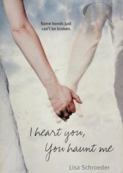 Cover of: I heart you, you haunt me