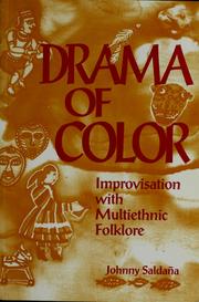 Drama of color by Johnny Saldaña, Johnny Saldaña