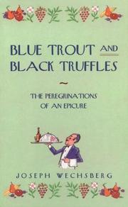 Blue trout and black truffles by Joseph Wechsberg