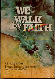 Cover of: We walk by faith: Stories from Britain, Europe, Cape Verde, and the Middle East (Missionary study book)