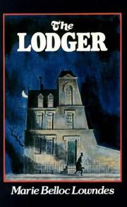 The Lodger by Marie Adelaide (Belloc) Lowndes