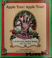 Cover of: Apple tree! Apple tree! by Mary Blocksma