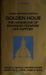 Cover of: Golden Hour: The Handbook of Advanced Pediatric Life Support