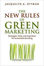 Cover of: The New Rules of Green Marketing: Strategies, Tools, and Inspiration for Sustainable Branding by 